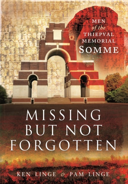 Bilde av Missing But Not Forgotten: Men Of The Thiepval Memorial - Somme Av Ken Linge, Pam Linge