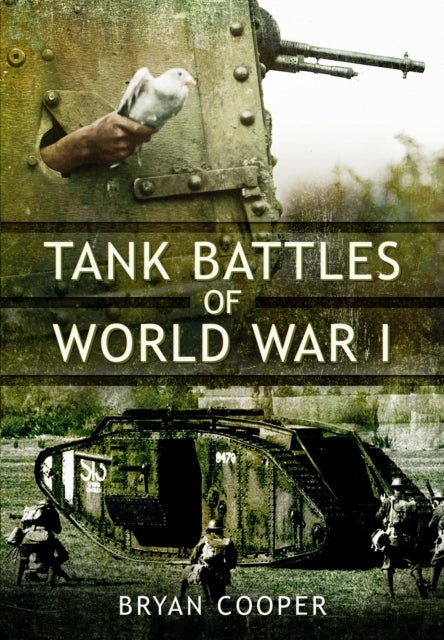 Bilde av Tank Battles Of World War I Av Bryan Cooper