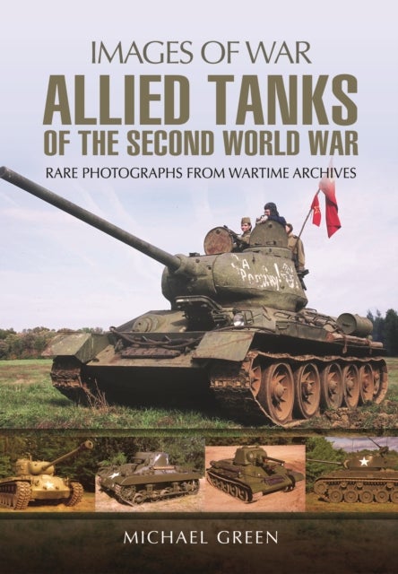 Bilde av Allied Tanks Of The Second World War Av Michael Green