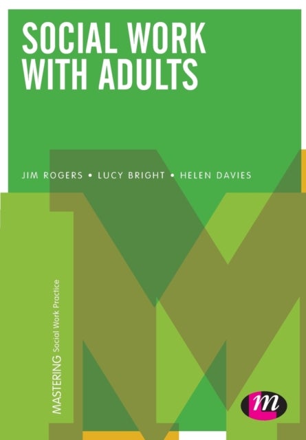 Bilde av Social Work With Adults Av Jim Rogers, Lucy Bright, Helen Davies