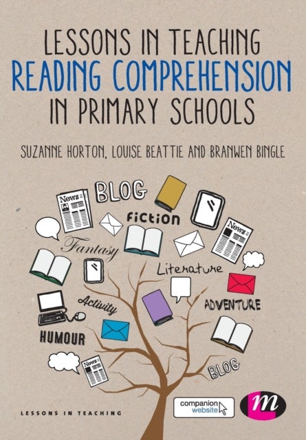 Bilde av Lessons In Teaching Reading Comprehension In Primary Schools Av Suzanne Horton, Louise Beattie, Branwen Bingle