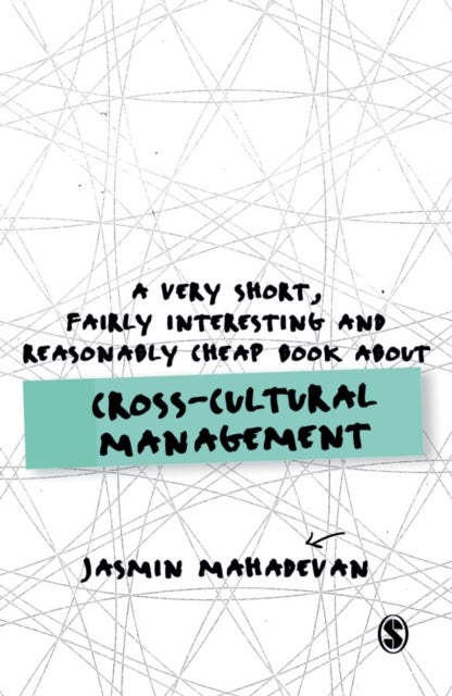 Bilde av A Very Short, Fairly Interesting And Reasonably Cheap Book About Cross-cultural Management Av Jasmin Mahadevan