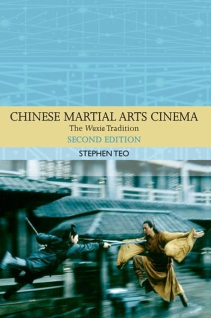 Bilde av Chinese Martial Arts Cinema Av Stephen Teo