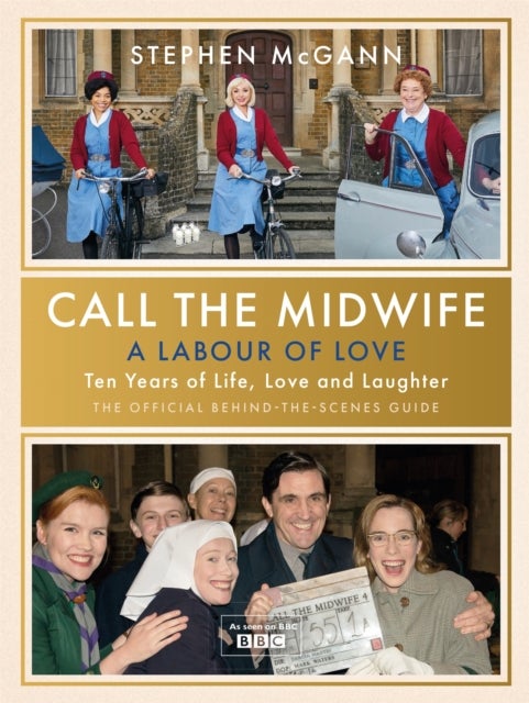 Bilde av Call The Midwife - A Labour Of Love Av Stephen Mcgann