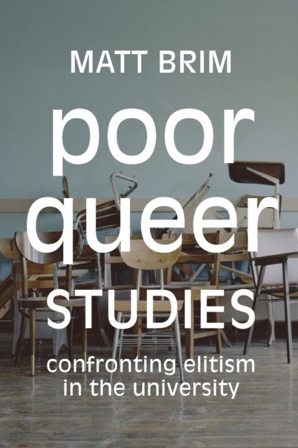 Bilde av Poor Queer Studies Av Matt Brim