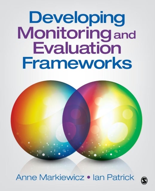 Bilde av Developing Monitoring And Evaluation Frameworks Av Anne Markiewicz, Ian Patrick