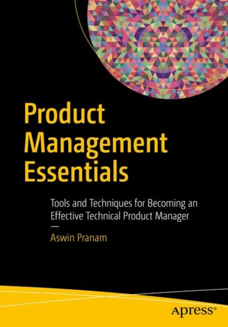 Bilde av Product Management Essentials Av Aswin Pranam