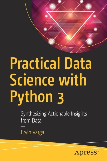 Bilde av Practical Data Science With Python 3 Av Ervin Varga