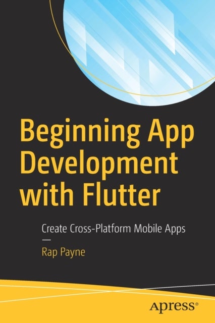 Bilde av Beginning App Development With Flutter Av Rap Payne