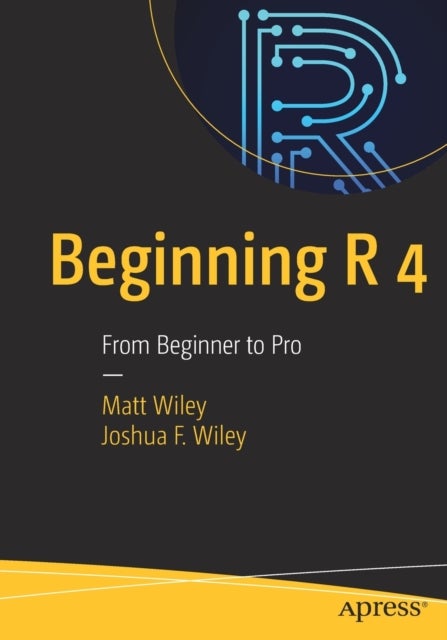 Bilde av Beginning R 4 Av Matt Wiley, Joshua F. Wiley