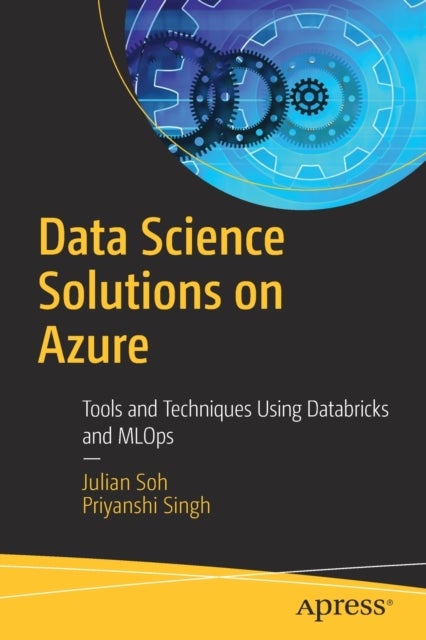 Bilde av Data Science Solutions On Azure Av Julian Soh, Priyanshi Singh