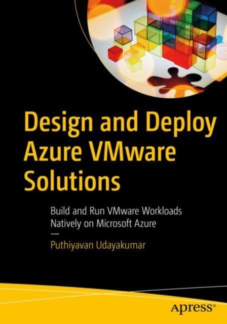 Bilde av Design And Deploy Azure Vmware Solutions Av Puthiyavan Udayakumar