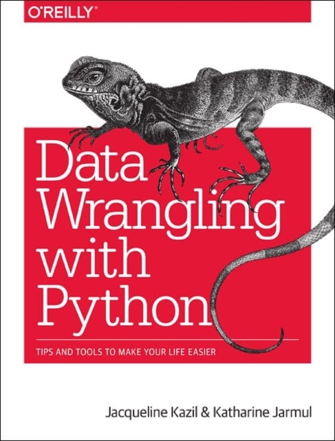 Bilde av Data Wrangling With Python Av Jacqueline Kazil, Katharine Jarmul