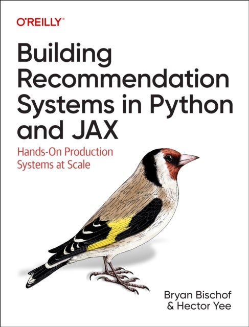 Bilde av Building Recommendation Systems In Python And Jax Av Bryan Bischof, Hector Yee