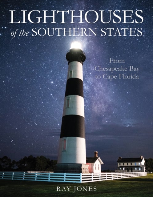 Bilde av Lighthouses Of The Southern States Av Ray Jones