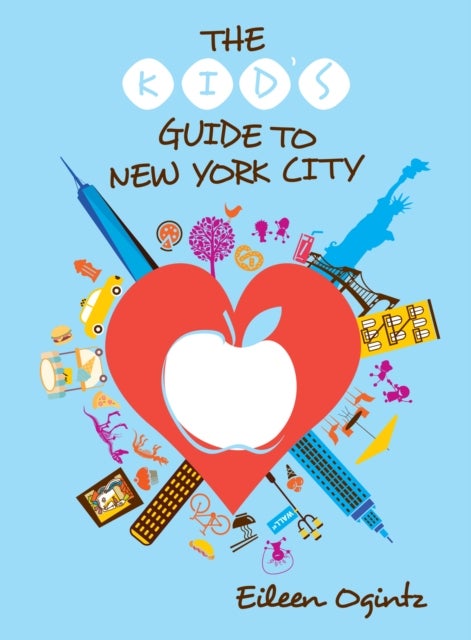 Bilde av The Kid&#039;s Guide To New York City Av Eileen Ogintz