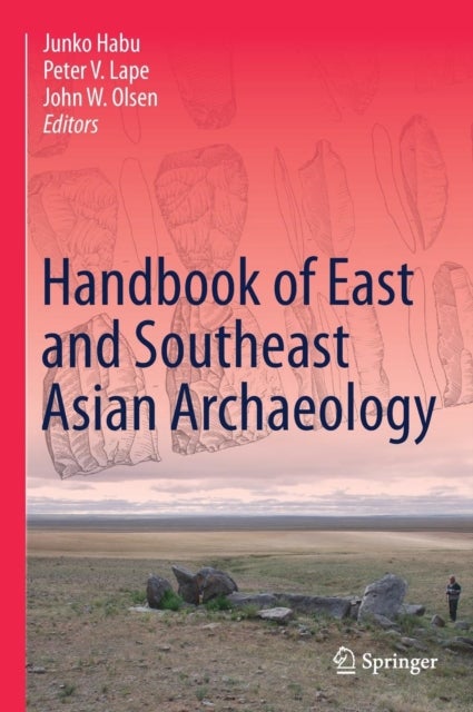 Bilde av Handbook Of East And Southeast Asian Archaeology