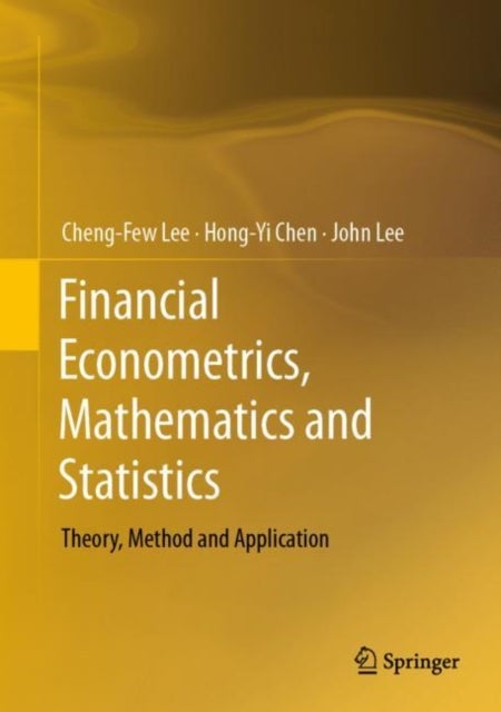 Bilde av Financial Econometrics, Mathematics And Statistics Av Cheng-few Lee, Hong-yi Chen, John Lee