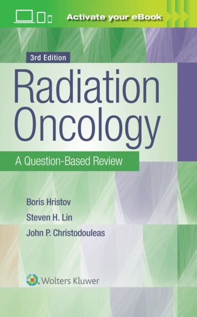 Bilde av Radiation Oncology: A Question-based Review Av Borislav Hristov, Steven H Md Phd Lin, John P. Christodouleas