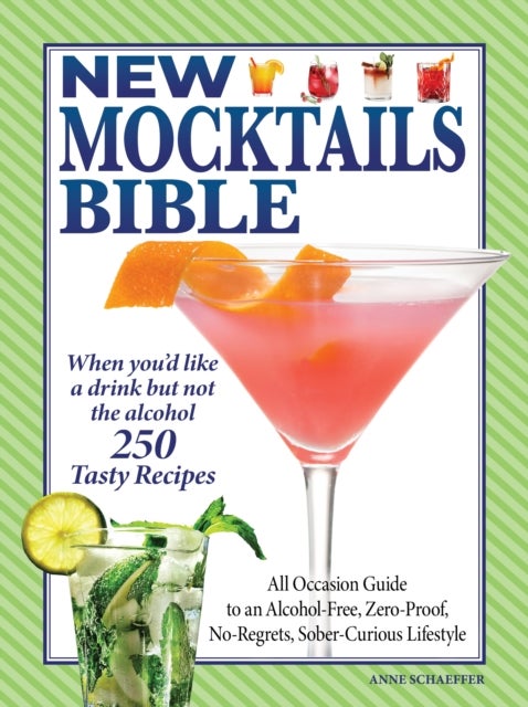Bilde av New Mocktails Bible Av Anne Schaeffer