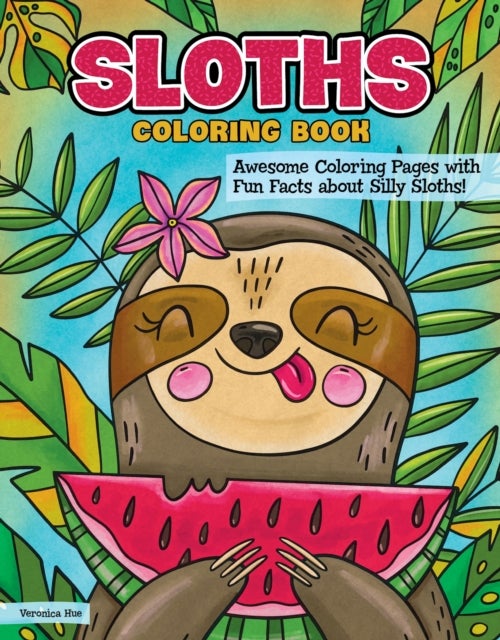 Bilde av Sloths Coloring Book Av Veronica Hue