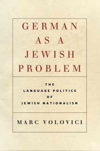Bilde av German As A Jewish Problem Av Marc Volovici