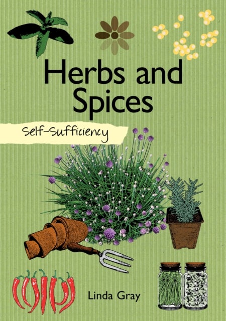 Bilde av Self-sufficiency: Herbs And Spices Av Linda Gray