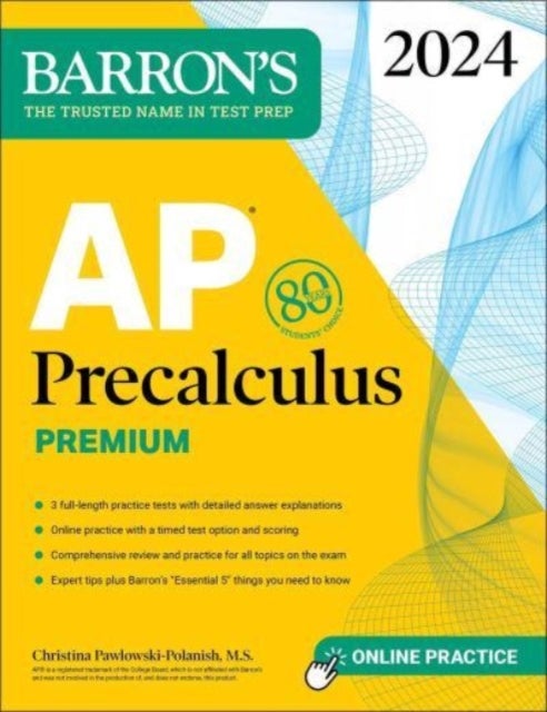 Bilde av Ap Precalculus Premium, 2024: 3 Practice Tests + Comprehensive Review + Online Practice Av Christina M.s. Pawlowski-polanish