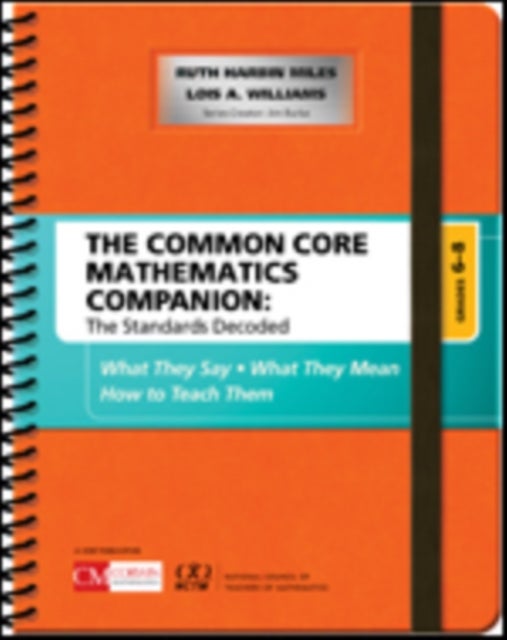 Bilde av The Common Core Mathematics Companion: The Standards Decoded, Grades 6-8 Av Ruth Harbin Miles, Lois A. Williams