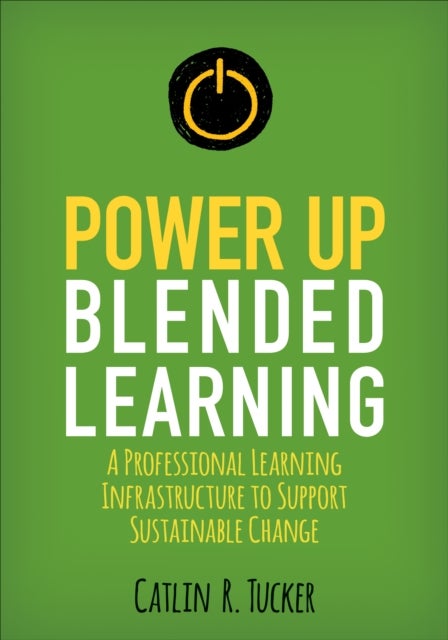 Bilde av Power Up Blended Learning Av Catlin R. Tucker