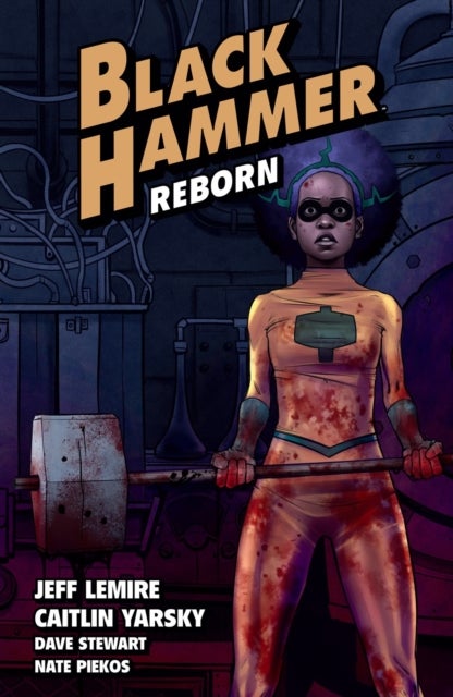 Bilde av Black Hammer Volume 5: Reborn Part One Av Jeff Lemire