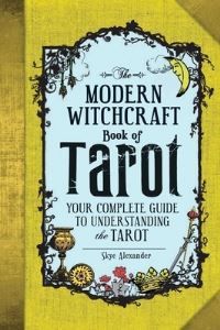 Bilde av The Modern Witchcraft Book Of Tarot Av Skye Alexander
