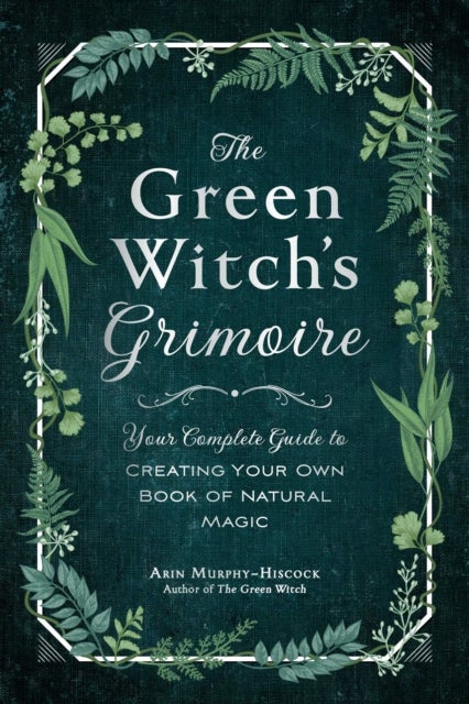 Bilde av The Green Witch&#039;s Grimoire Av Arin Murphy-hiscock