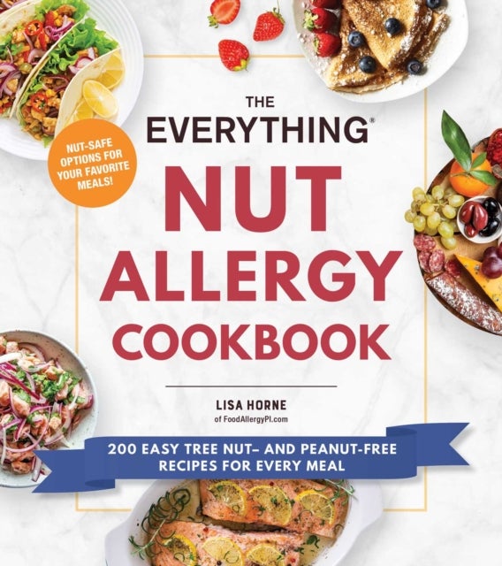 Bilde av The Everything Nut Allergy Cookbook Av Lisa Horne