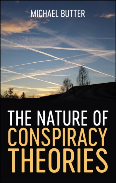 Bilde av The Nature Of Conspiracy Theories Av Michael Butter