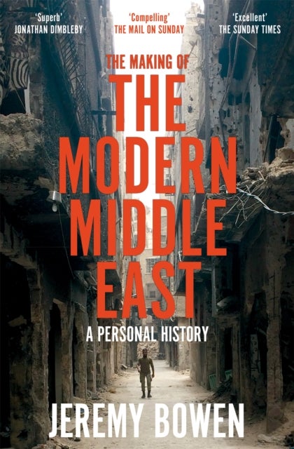 Bilde av The Making Of The Modern Middle East Av Jeremy Bowen