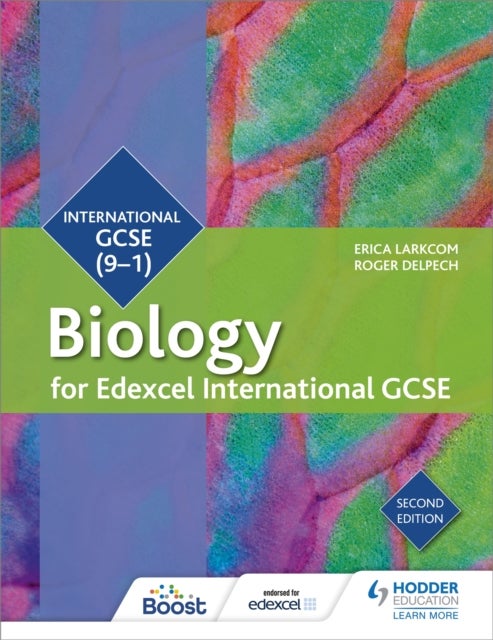 Bilde av Edexcel International Gcse Biology Student Book Second Edition Av Erica Larkcom, Roger Delpech