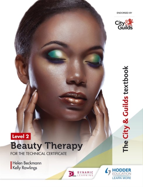 Bilde av The City &amp; Guilds Textbook Level 2 Beauty Therapy For The Technical Certificate Av Helen Beckmann, Kelly Stokes