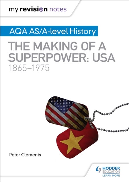 Bilde av My Revision Notes: Aqa As/a-level History: The Making Of A Superpower: Usa 1865-1975 Av Peter Clements