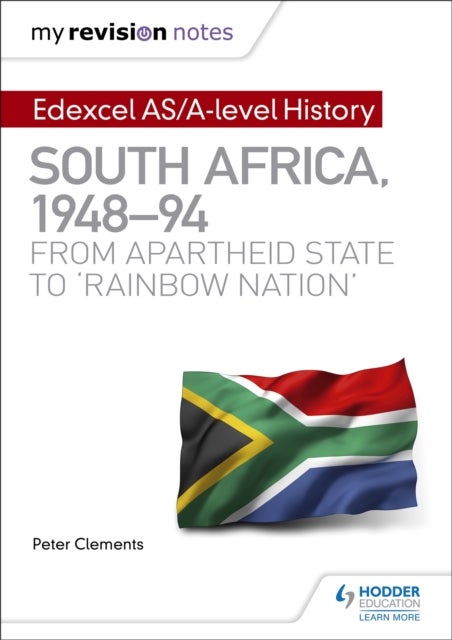 Bilde av My Revision Notes: Edexcel As/a-level History South Africa, 1948¿94: From Apartheid State To &#039;rainbo Av Peter Clements