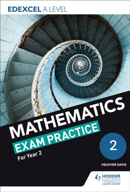 Bilde av Edexcel A Level (year 2) Mathematics Exam Practice Av Jan Dangerfield, Rose Jewell, Sue Pope, Nick Geere