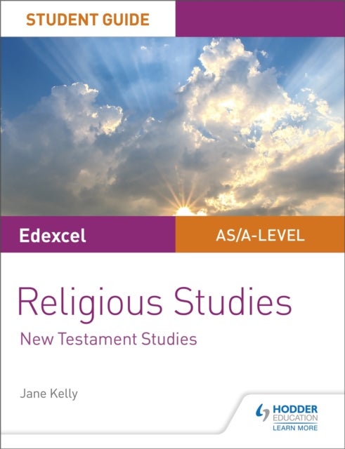 Bilde av Pearson Edexcel Religious Studies A Level/as Student Guide: New Testament Studies Av Jane Kelly