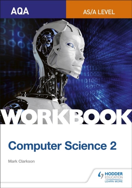 Bilde av Aqa As/a-level Computer Science Workbook 2 Av Mark Clarkson