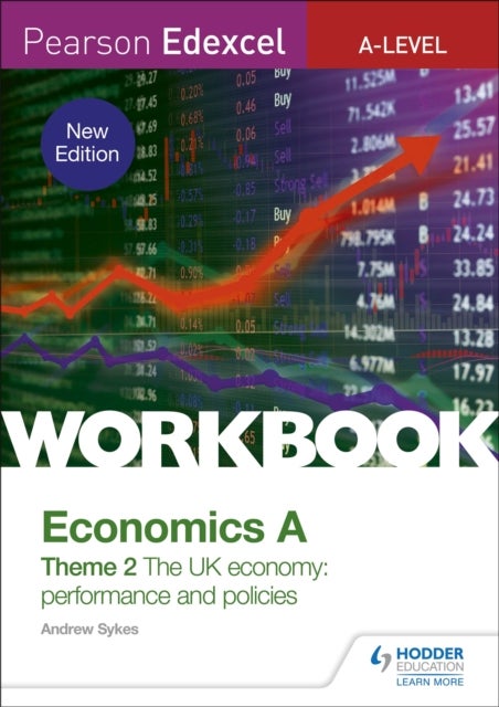 Bilde av Pearson Edexcel A-level Economics A Theme 2 Workbook: The Uk Economy - Performance And Policies Av Andrew Sykes