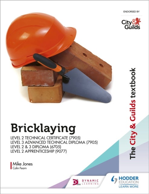 Bilde av The City &amp; Guilds Textbook: Bricklaying For The Level 2 Technical Certificate &amp; Level 3 Advanced Tec Av Mike Jones