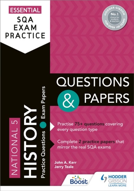 Bilde av Essential Sqa Exam Practice: National 5 History Questions And Papers Av John Kerr, Jerry Teale