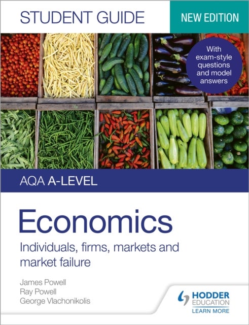 Bilde av Aqa A-level Economics Student Guide 1: Individuals, Firms, Markets And Market Failure Av James Powell, Ray Powell, George Vlachonikolis