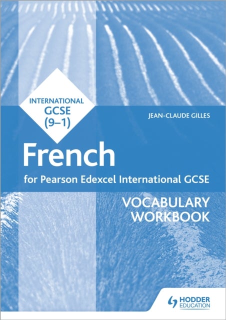 Bilde av Pearson Edexcel International Gcse French Vocabulary Workbook Av Jean-claude Gilles