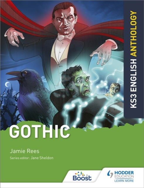 Bilde av Key Stage 3 English Anthology: Gothic Av Jamie Rees, Jane Sheldon