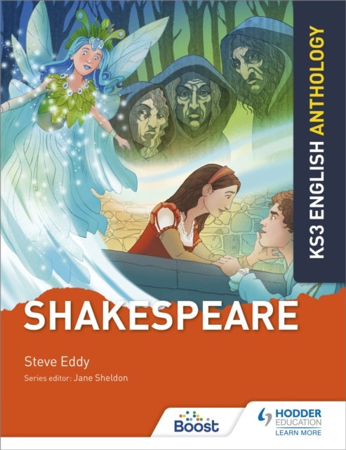 Bilde av Key Stage 3 English Anthology: Shakespeare Av Steve Eddy, Jane Sheldon